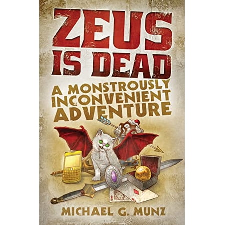 Pre-Owned Zeus Is Dead : A Monstrously Inconvenient Adventure (Paperback) 9780997762242