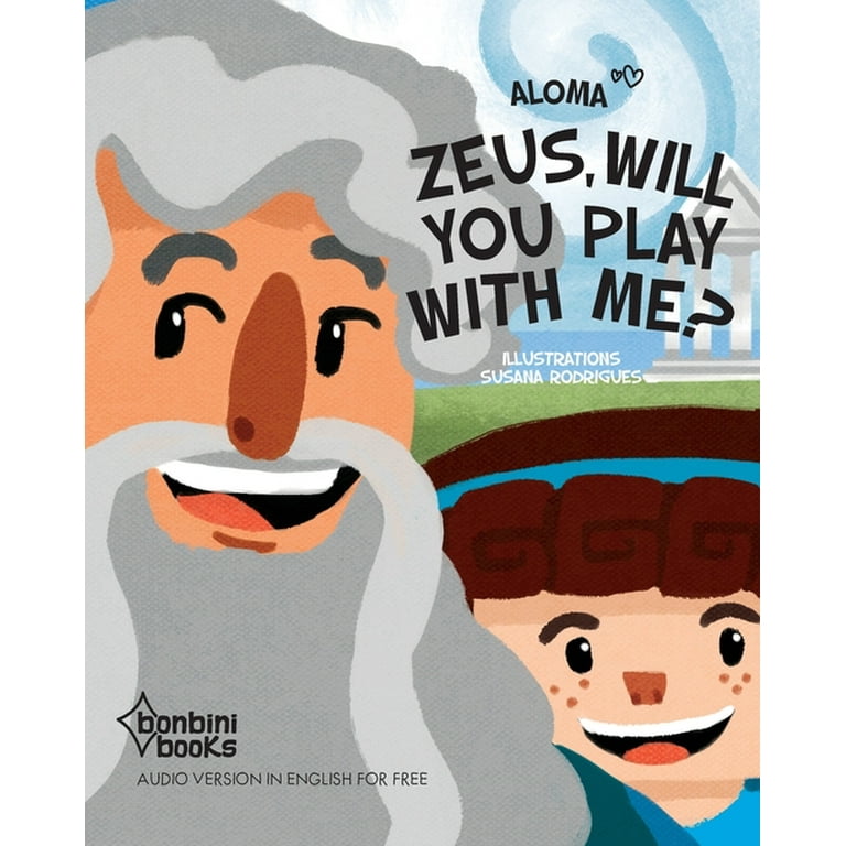 Zeus, Will You Play with Me? (Paperback) 