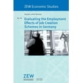 thumbnail image 1 of Zew Economic Studies Evaluating the Employment Effects of Job Creation Schemes in Germany, Book 36, (Paperback), 1 of 1