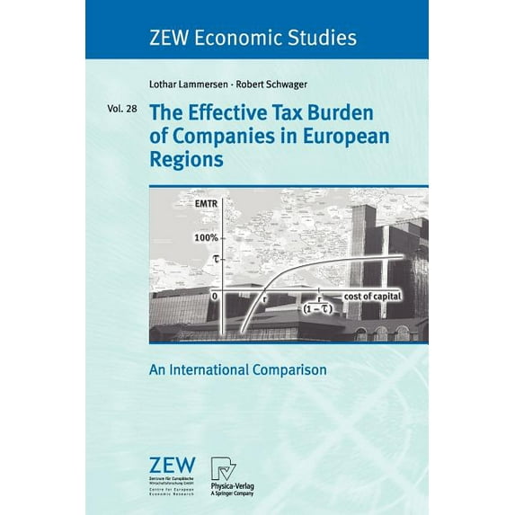 Zew Economic Studies The Effective Tax Burden of Companies in European Regions: An International Comparison, Book 28, (Paperback)