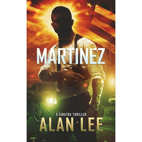 A Sinatra Thriller: Martinez (Paperback)