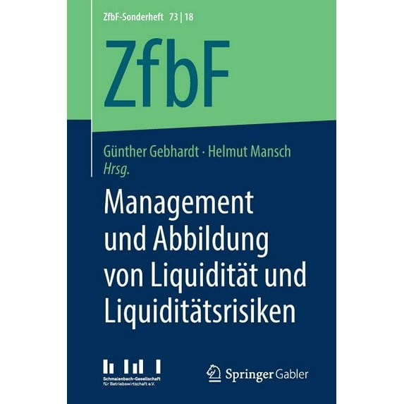 Zfbf-Sonderheft Management Und Abbildung Von Liquidität Und Liquiditätsrisiken, Book 73, (Paperback)