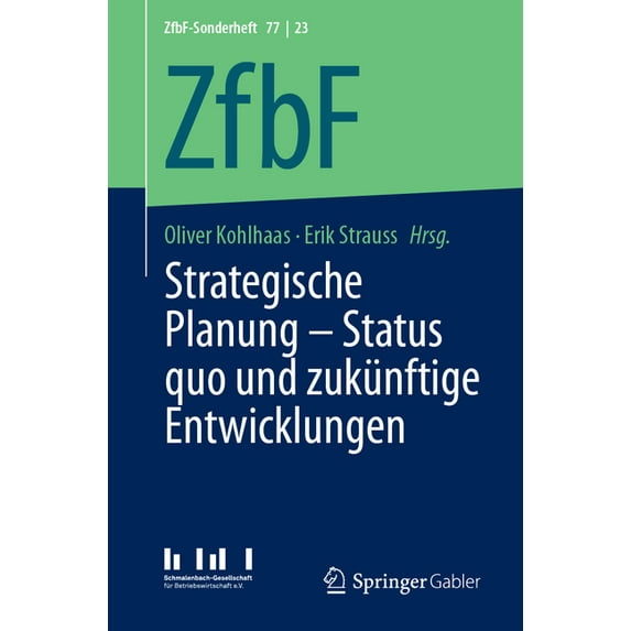 Zfbf-Sonderheft Strategische Planung - Status Quo Und Zukünftige Entwicklungen, Book 77, (Paperback)