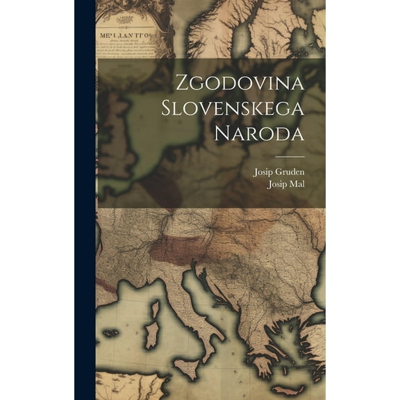 Zgodovina slovenskega naroda (Hardcover)