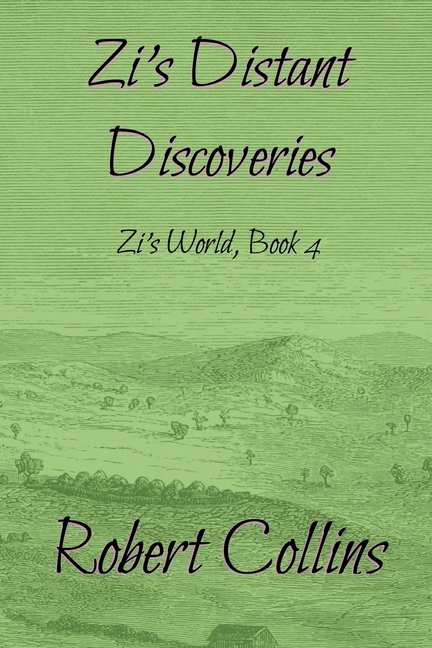 Zi's World Zi's Distant Discoveries, Book 4, (Paperback)