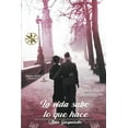 thumbnail image 1 of Zibia Gasparetto & Lucius La Vida sabe lo que hace, (Paperback), 1 of 1