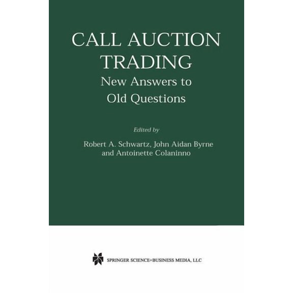Zicklin School of Business Financial Mar Call Auction Trading: New Answers to Old Questions, (Paperback)