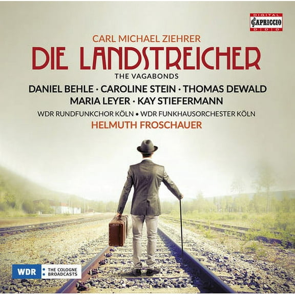 Ziehrer / Leyer / WDR Rundfunkchor Koln - Ziehrer: Die Landstreicher - Music & Performance - CD