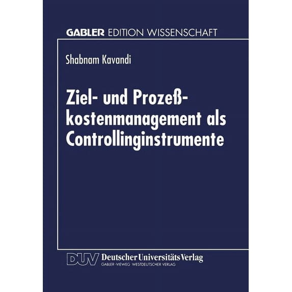 Ziel- Und ProzeÃkostenmanagement ALS Controllinginstrumente, (Paperback)