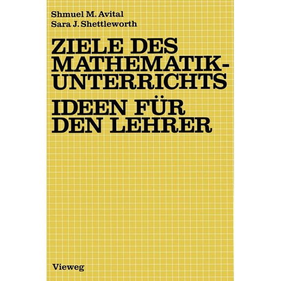 Ziele Des Mathematikunterrichts -- Ideen Für Den Lehrer: Ideen Für D. Lehrer, (Paperback)