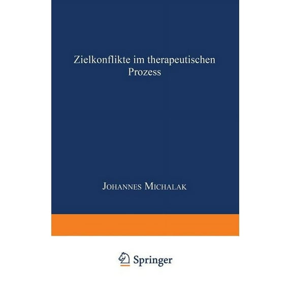Zielkonflikte Im Therapeutischen Prozess, (Paperback)