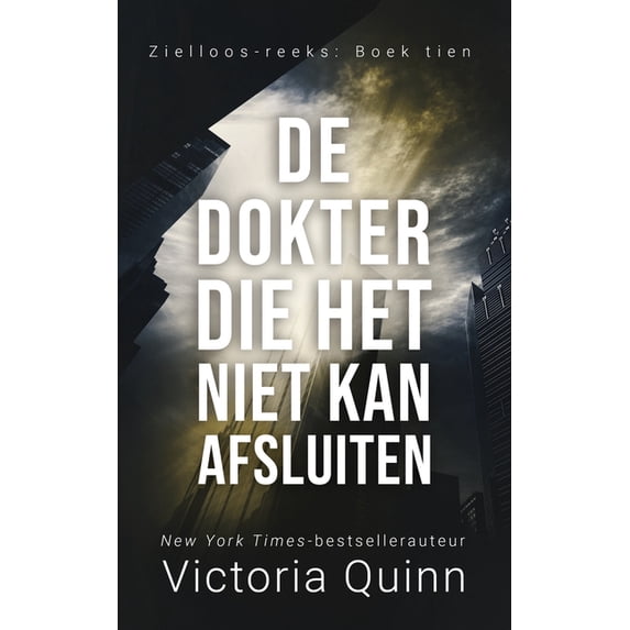 Zielloos: De dokter die het niet kan afsluiten (Series #10) (Paperback)