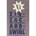 thumbnail image 1 of Pre-Owned Zig-Zag-and-Swirl : Alfred W. Lawson's Quest for Greatness (Hardcover) 9780877453123, 1 of 1