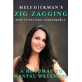 thumbnail image 1 of Zig Zagging: How To Become Unbreakable: A Roadmap To Mental Wellness (Paperback), 1 of 1