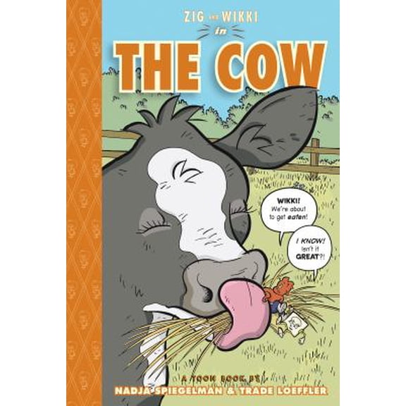 Pre-Owned Zig and Wikki in the Cow Toon Books Library Binding Nadja Spiegelman, Trade Loeffler