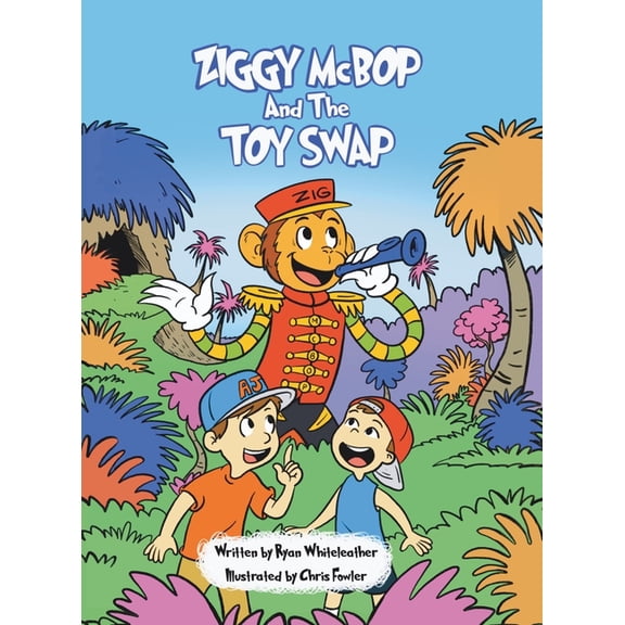 Ziggy McBop and the Toy Swap, (Hardcover)