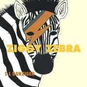 Ziggy Zebra, Paperback