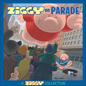 Pre-Owned Ziggy on Parade: A Ziggy Collection Volume 31 (Paperback) 0740768514 9780740768514