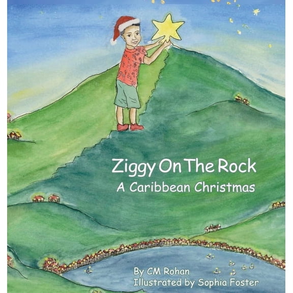 Ziggy on the Rock A Caribbean Christmas, (Hardcover)