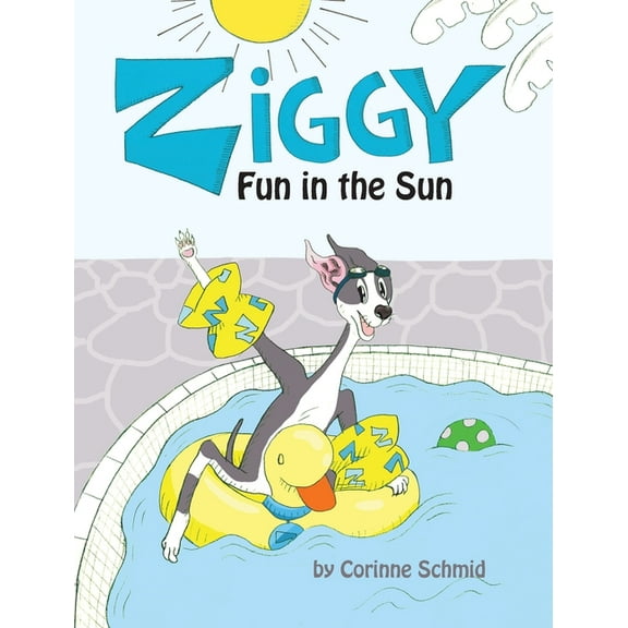 Ziggy the Iggy Ziggy Fun in the Sun, Book 1, (Hardcover)
