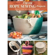 Zigzag Rope Sewing Projects: 16 Home Accessories to Make with a Simple Stitch -- Katherine Lile