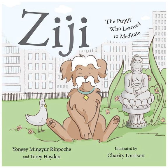 Ziji: The Puppy Who Learned to Meditate, (Hardcover)