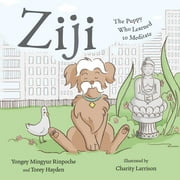 Ziji : The Puppy Who Learned to Meditate (Hardcover)
