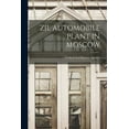 thumbnail image 1 of Zil Automobile Plant in Moscow, (Paperback), 1 of 1