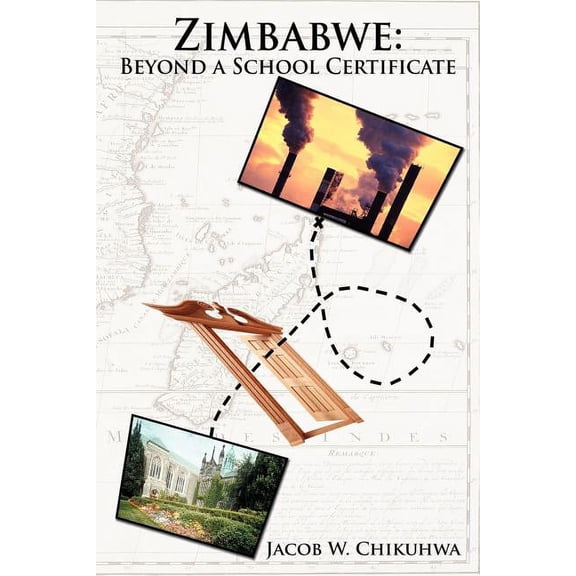 Zimbabwe: Beyond a School Certificate (Paperback)