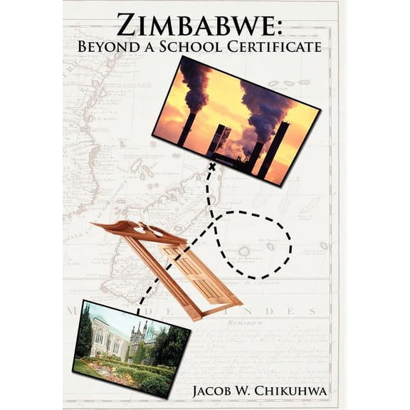 Zimbabwe: Beyond a School Certificate (Hardcover)
