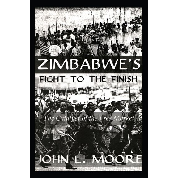Zimbabwe's Fight to the Finish (Hardcover)