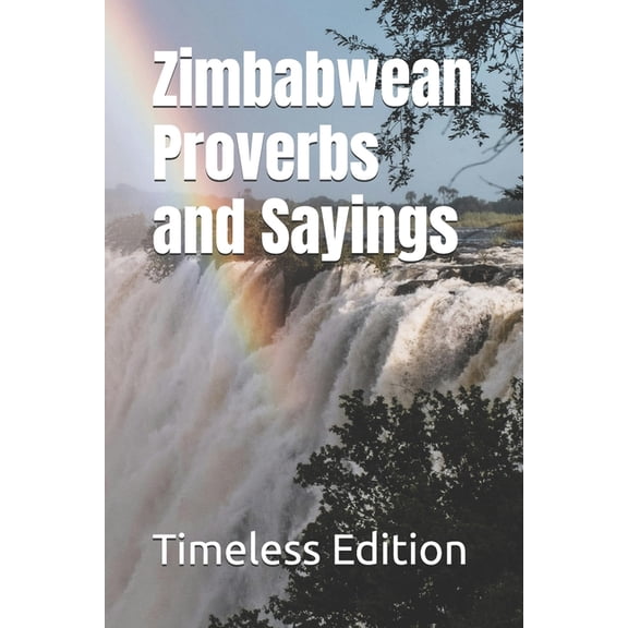 Zimbabwean Proverbs and Sayings, (Paperback)