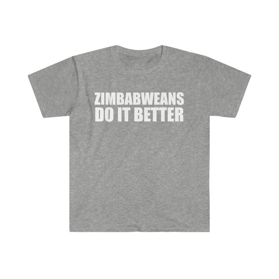 Zimbabweans do it better Unisex T-shirt S-3XL Pride Proud Heritage Zimbabwe