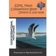 thumbnail image 1 of Ziml Math Competition Book Division E 2017-2018 (Paperback) by David Reynoso, John Lensmire, Kelly Ren, 1 of 1
