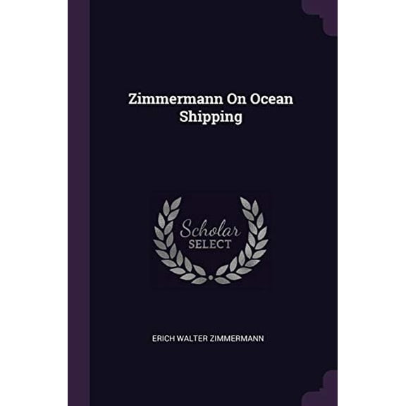 Zimmermann On Ocean Shipping (Paperback)