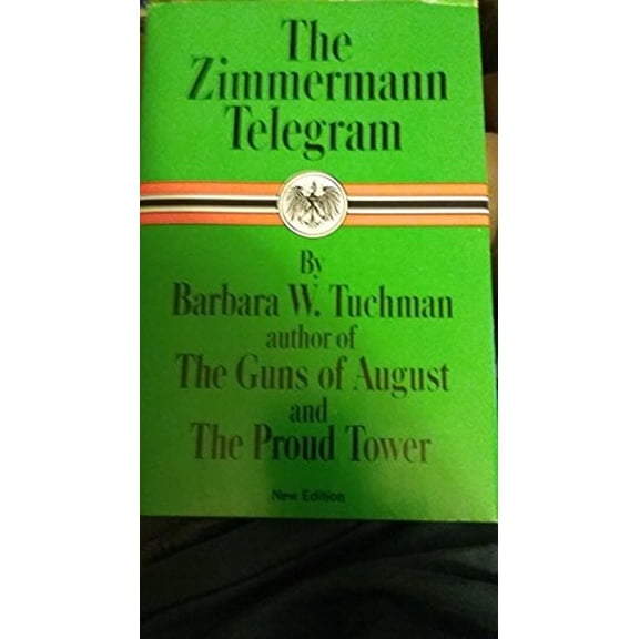 Pre-Owned The Zimmermann Telegram (Hardcover) 0026203200 9780026203203