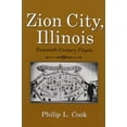 thumbnail image 1 of Pre-Owned Zion City, Illinois: Twentieth-Century Utopia (Utopianism and Communitarianism) (Paperback) 0815603495 9780815603498, 1 of 1
