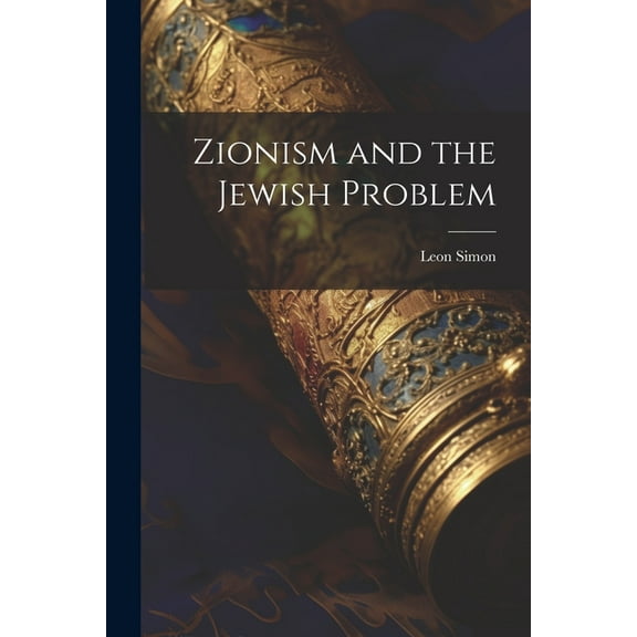 Zionism and the Jewish Problem (Paperback)