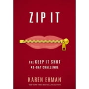 KAREN EHMAN Zip It: The Keep It Shut 40-Day Challenge, (Paperback)