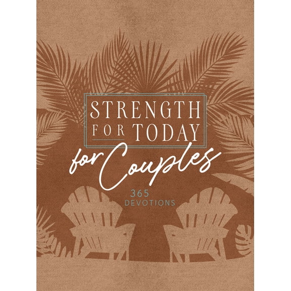 Ziparound Devotionals: Strength for Today for Couples : 365 Devotions (Hardcover)