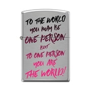 Zippo Lighter - Personalized Custom Message Engraved on Backside for to The World-One Person Brushed Chrome #Z5209