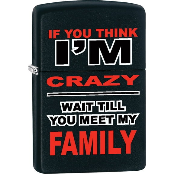 Zippo Lighter - Personalized Message Engraved on Backside Think I Am Crazy Windproof Lighter