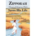 thumbnail image 1 of Zipporah (Moses's Ethiopian Wife) Saves His Life: On the Road to Glory, God Intercedes (Paperback), 1 of 1