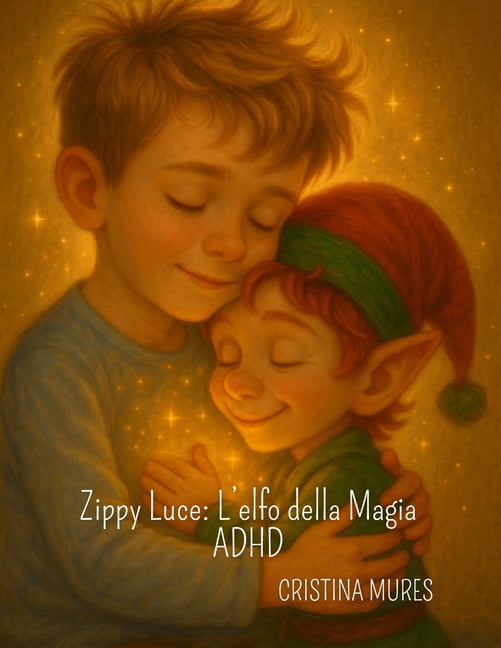 Zippy Luce: L'elfo della Magia ADHD, (Paperback)