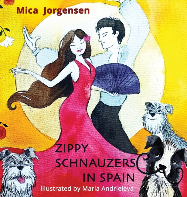 Zippy Schnauzers in Spain, (Hardcover)