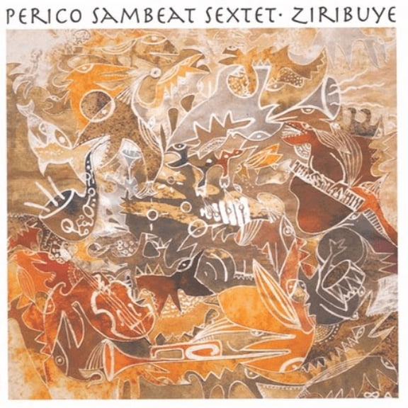 Ziribuye Perico Sambeat Sextet (CD)