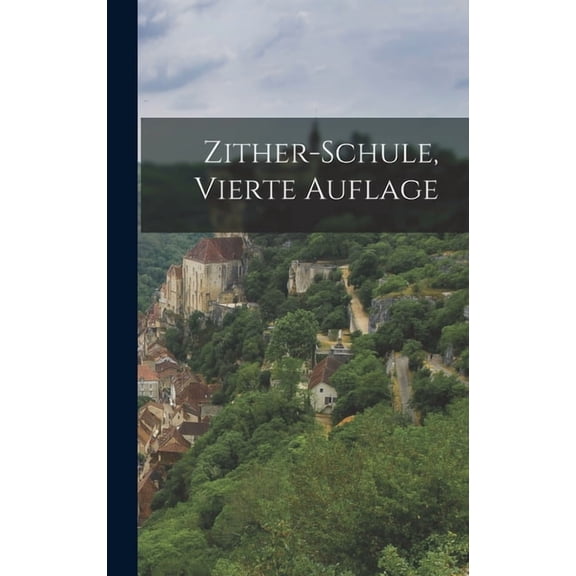 Zither-Schule, vierte Auflage, (Hardcover)