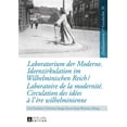 thumbnail image 1 of Zivilisationen Und Geschichte / Civilizations and History /: Laboratorium Der Moderne. Ideenzirkulation Im Wilhelminischen Reich- Laboratoire de la Modernité. Circulation Des Idées À l'Ère Wilhelminie, 1 of 1