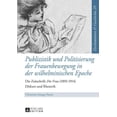 thumbnail image 1 of Zivilisationen Und Geschichte / Civilizations and History /: Publizistik und Politisierung der Frauenbewegung in der wilhelminischen Epoche: Die Zeitschrift Die Frau (1893-1914) - Diskurs und Rhetorik, 1 of 1