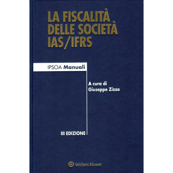 Zizzo G. La fiscalit delle societ IAS/IFRS (Hardcover)